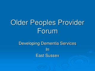 Older Peoples Provider Forum