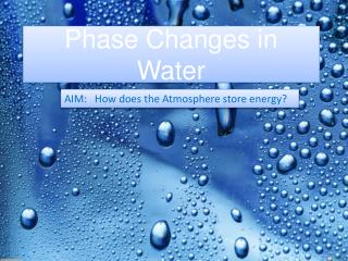 Phase Changes in Water