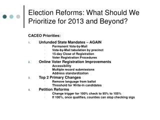 Election Reforms: What Should We Prioritize for 2013 and Beyond?