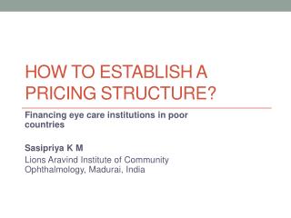 How to establish a pricing structure?