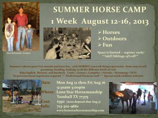 SUMMER HORSE CAMP 1 Week August 12-16, 2013