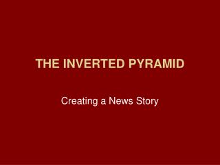 THE INVERTED PYRAMID