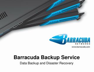 Barracuda Backup Service Data Backup and Disaster Recovery