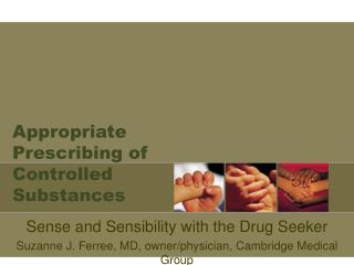 Appropriate Prescribing of Controlled Substances