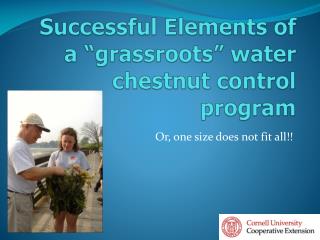 Successful Elements of a “grassroots” water chestnut control program