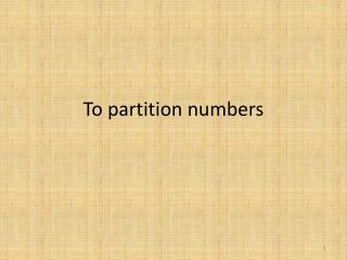 To partition numbers