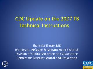 CDC Update on the 2007 TB Technical Instructions