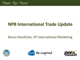 NPB International Trade Update