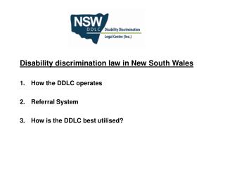 Disability discrimination law in New South Wales How the DDLC operates Referral System