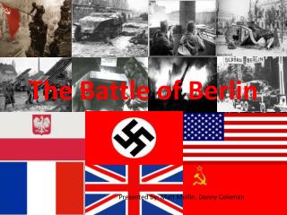 The Battle of Berlin