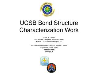 UCSB Bond Structure Characterization Work