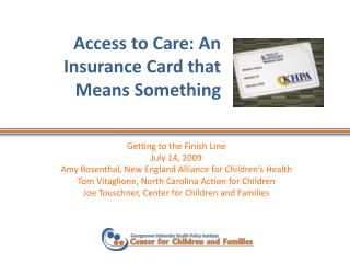 Access to Care: An Insurance Card that Means Something