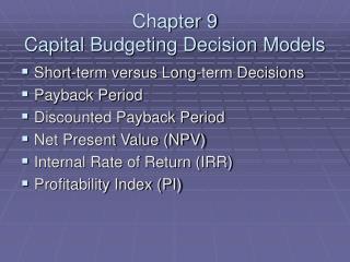 Chapter 9 Capital Budgeting Decision Models