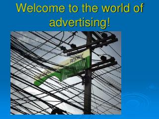Welcome to the world of advertising!