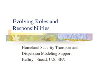 Evolving Roles and Responsibilities