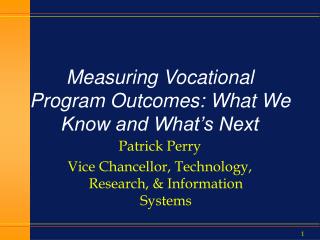Measuring Vocational Program Outcomes: What We Know and What’s Next