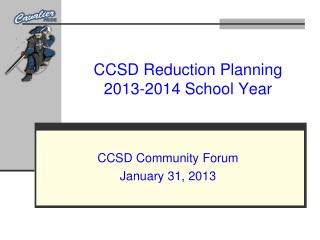 CCSD Reduction Planning 2013-2014 School Year
