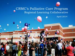 CRMC’s Palliative Care Program Regional Learning Collaborative