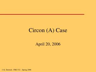 Circon (A) Case