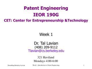 Patent Engineering IEOR 190G CET: Center for Entrepreneurship &amp;Technology