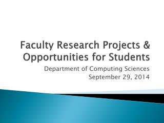 Faculty Research Projects &amp; Opportunities for Students