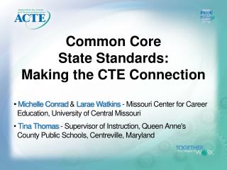 Common Core State Standards: Making the CTE Connection