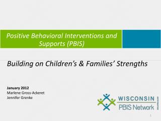 Positive Behavioral Interventions and Supports (PBIS )
