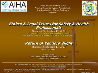 Ethical &amp; Legal Issues for Safety &amp; Health Professionals Thursday, September 17, 2009