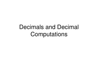 Decimals and Decimal Computations