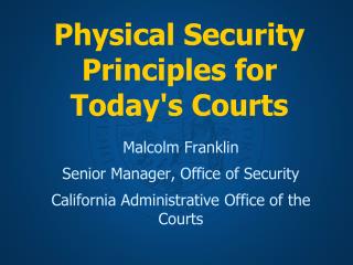 Physical Security Principles for Today's Courts