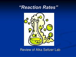 “Reaction Rates”