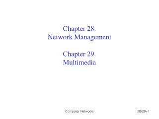 Chapter 28. Network Management Chapter 29. Multimedia
