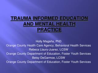 TRAUMA INFORMED EDUCATION AND MENTAL HEALTH PRACTICE