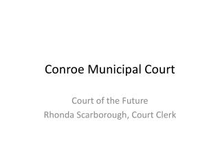 Conroe Municipal Court