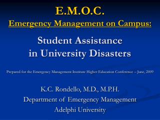 E.M.O.C. Emergency Management on Campus: Student Assistance in University Disasters