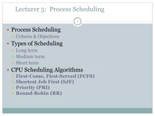 Lecturer 5: Process Scheduling