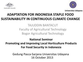 ADAPTATION FOR INDONESIA STAPLE FOOD SUSTAINABILITY IN CONTINUOUS CLIMATE CHANGE