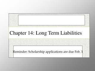 Chapter 14: Long Term Liabilities