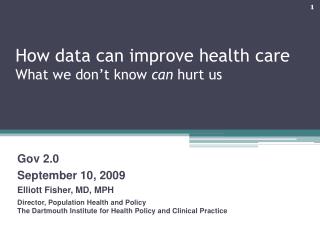 How data can improve health care What we don’t know can hurt us