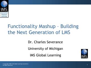 Functionality Mashup – Building the Next Generation of LMS