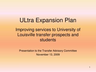 ULtra Expansion Plan