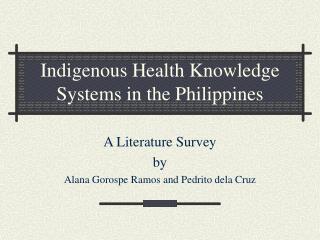 Indigenous Health Knowledge Systems in the Philippines
