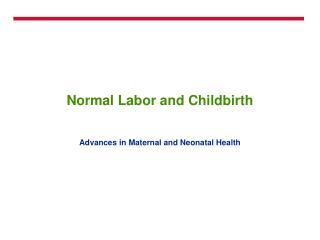 Normal Labor and Childbirth