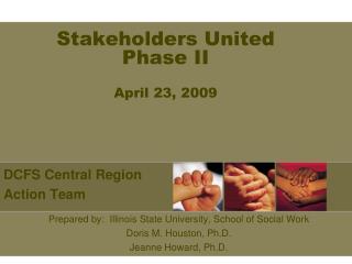 Stakeholders United Phase II April 23, 2009