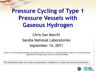 Pressure Cycling of Type 1 Pressure Vessels with Gaseous Hydrogen