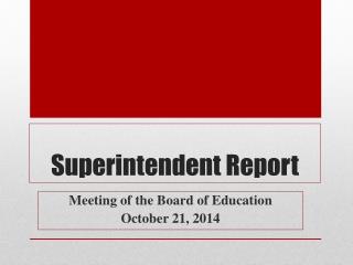Superintendent Report
