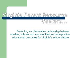 Virginia Parent Resource Centers…