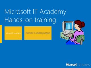 Microsoft IT Academy Hands-on training