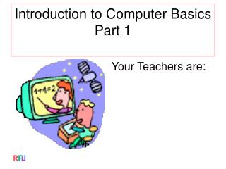 Introduction to Computer Basics Part 1
