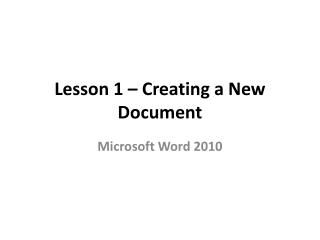 Lesson 1 – Creating a New Document